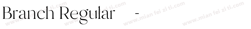 Branch Regular字体下载字体转换